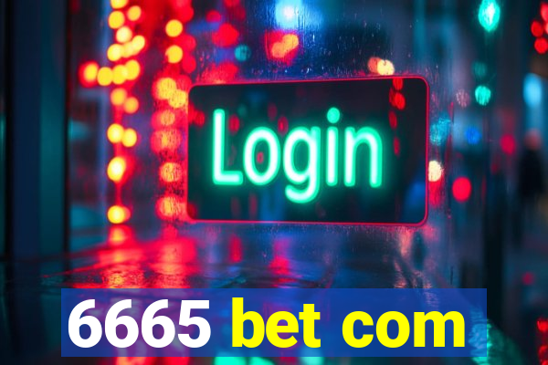 6665 bet com